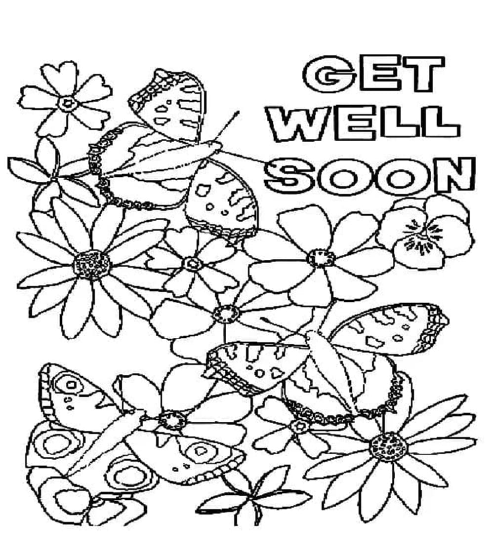 Print Get Well Soon with Flowers and Butterflies Coloring Page