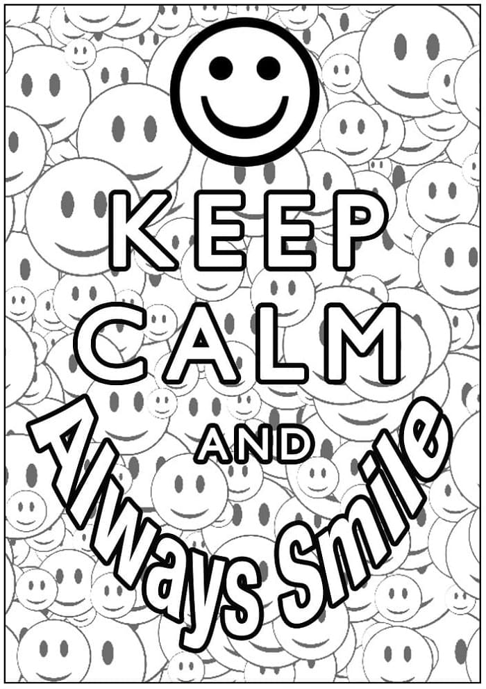 Print Keep Calm and Always Smile Coloring Page