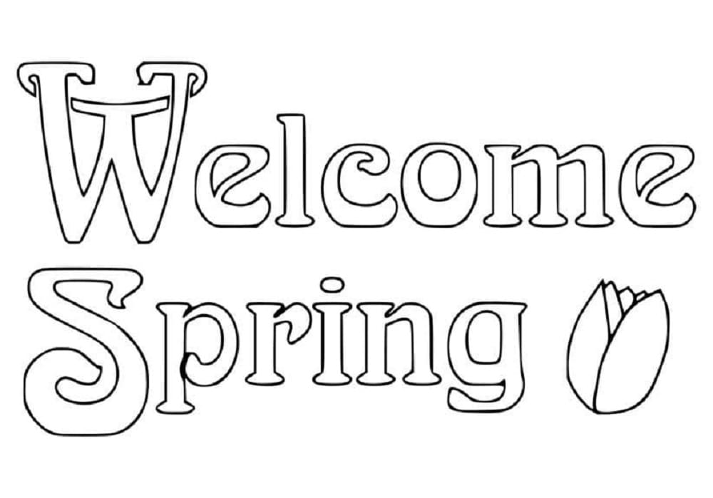 Print Welcome Spring Picture Coloring Page