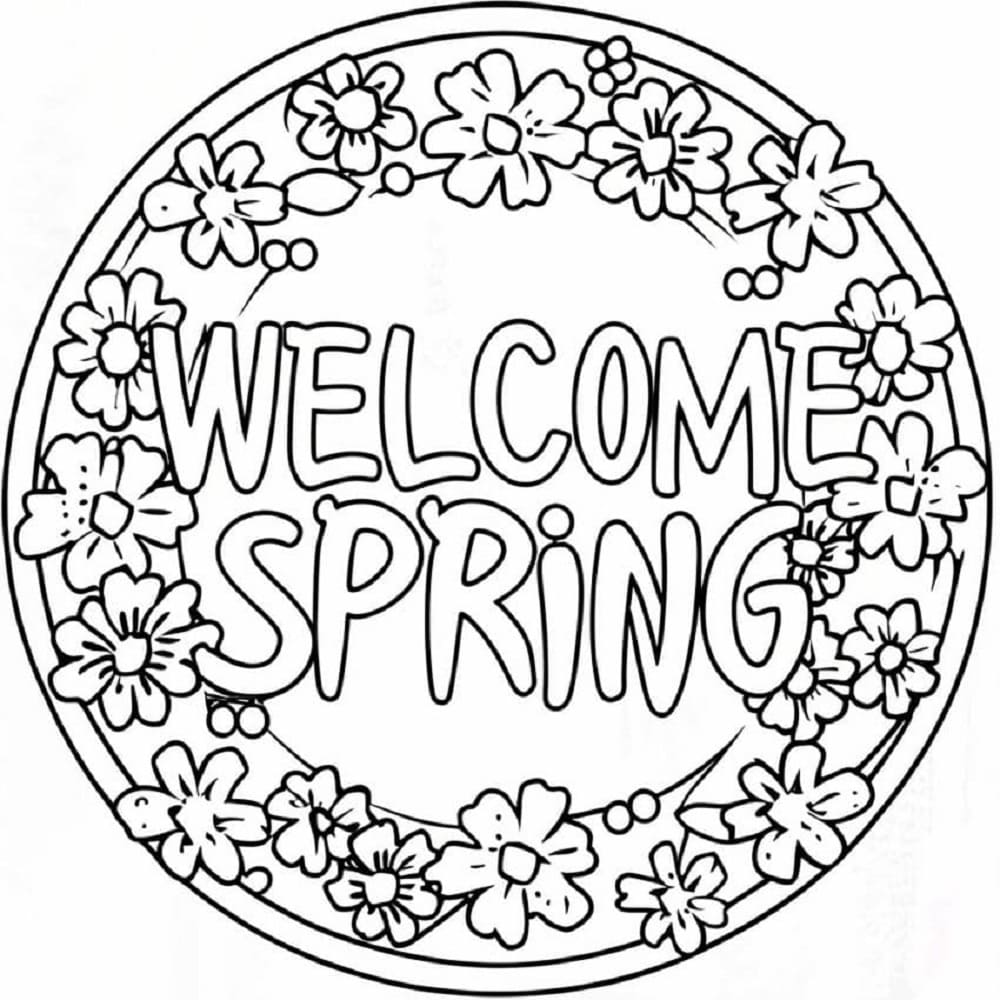 Print Welcome Spring with Flowers Coloring Page