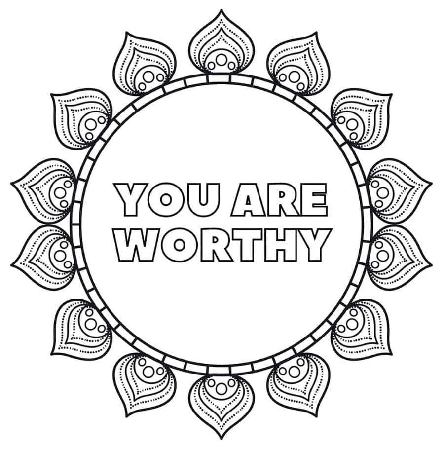 Print You Are Worthy Think Positive Coloring Page